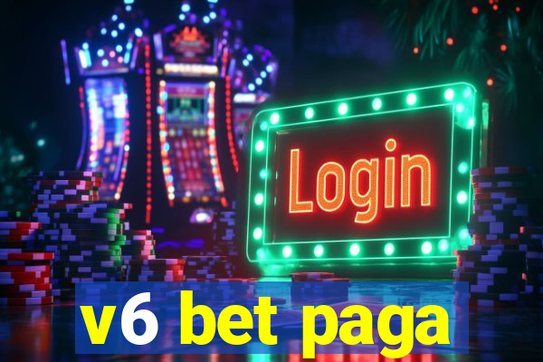 v6 bet paga